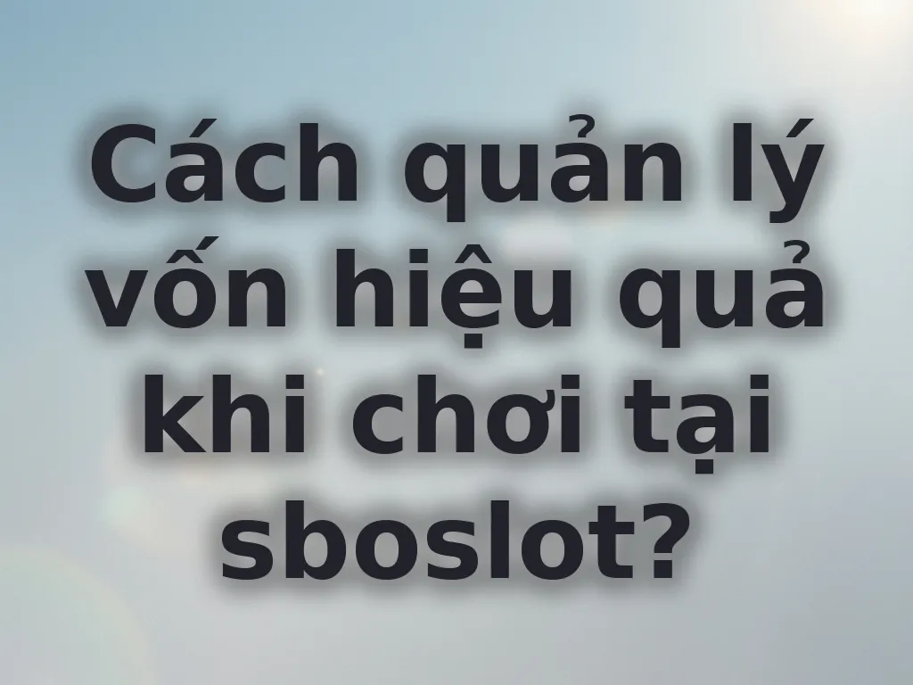 Quản lý vốn casino