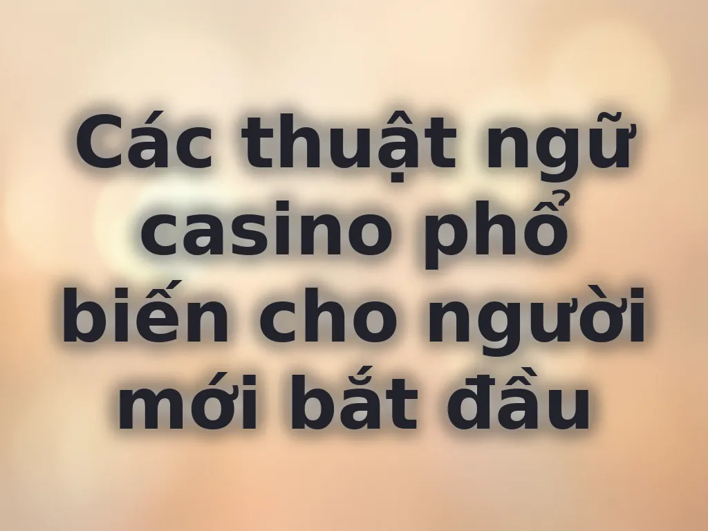 Thuật ngữ casino